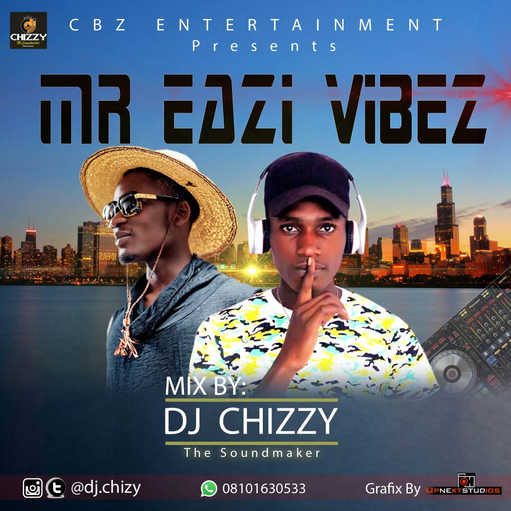 Download Mix: Best of Mr Eazi Vibes mp3 - DJ Chizzy - DJ Mixtape
