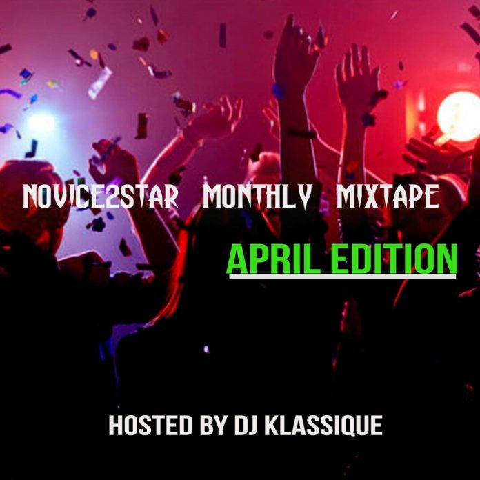 [DJ Mixtape 2019] Novice2Star April Monthly Mix - DJ Klassique