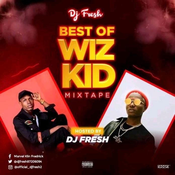dj-fresh-best-of-wizkid-mixtape-2019
