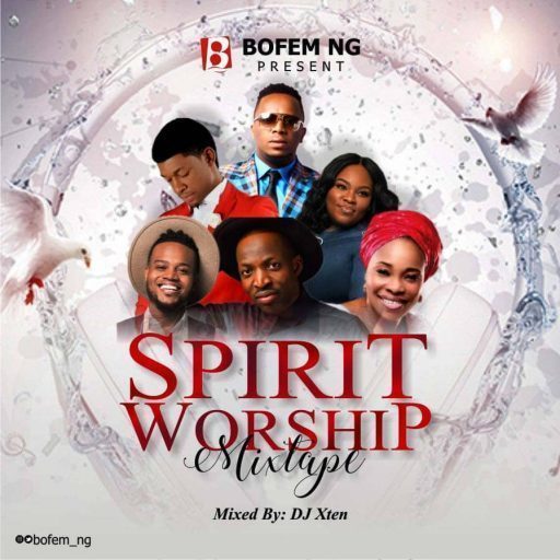 spirit-worship-dj-mixtape-nigeria-2019-gospel-songs