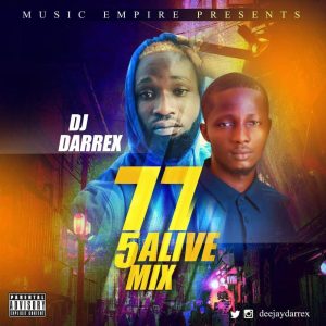 Dj Darrex – 77 5Alive Birthday Party Mix 2019