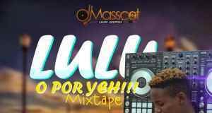 dj-masscot-–-lulu-o-por-yeh-mixtape-2019