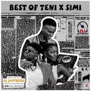 itz_djjayfresh-–-best-of-teni-x-simi-dj-mix-2019
