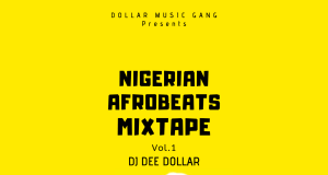 dj-dee-dollar-nigerian-afrobeats-mixtape-2019