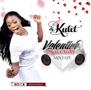 DJ Kulet – Valentine Specials Mixtape