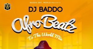 dj-baddo-trending-mix-afro-beatz-to-the-world-mix