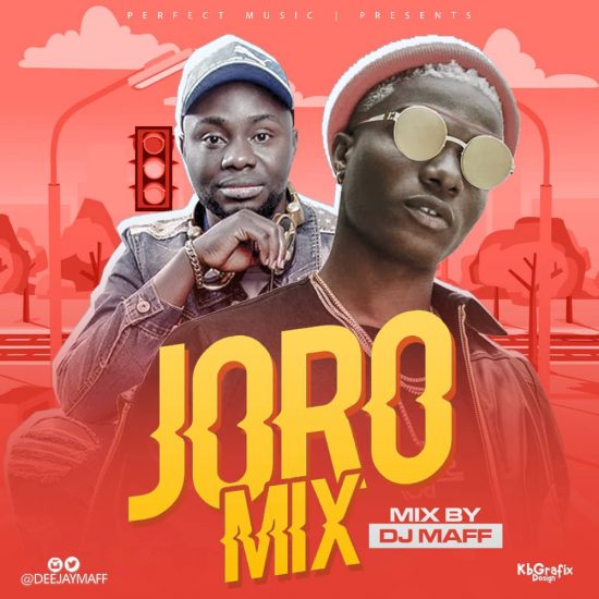 dj maff joro mix mixtape ft wizkid mp3 download