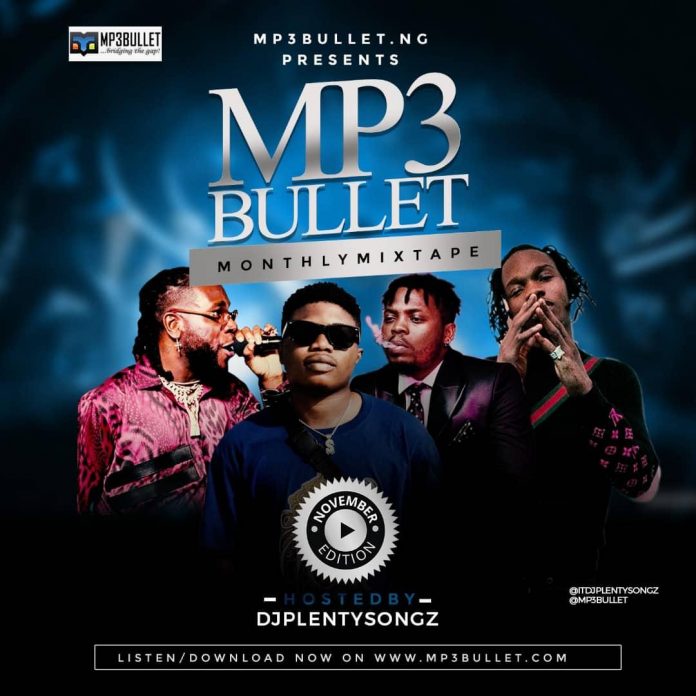 mp3bullet ft dj plentysongz monthly mixtape november edition