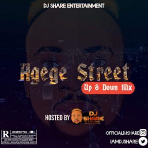 Download DJ Share Agege Street Up & Down Mix 2020