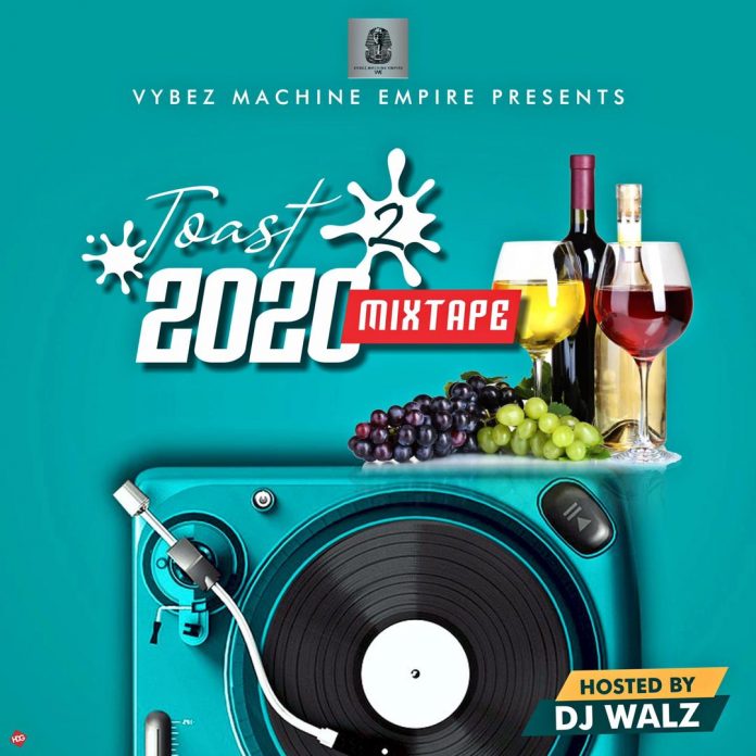 DJ Walz Toast 2 2020 Mix - Latest DJ Mix 2020 Mp3 Download