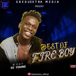 dj young best of fireboy song