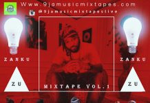 DJ Sesmond Zanku Zu Mix Vol 1 - Zanku Naija Street Mix