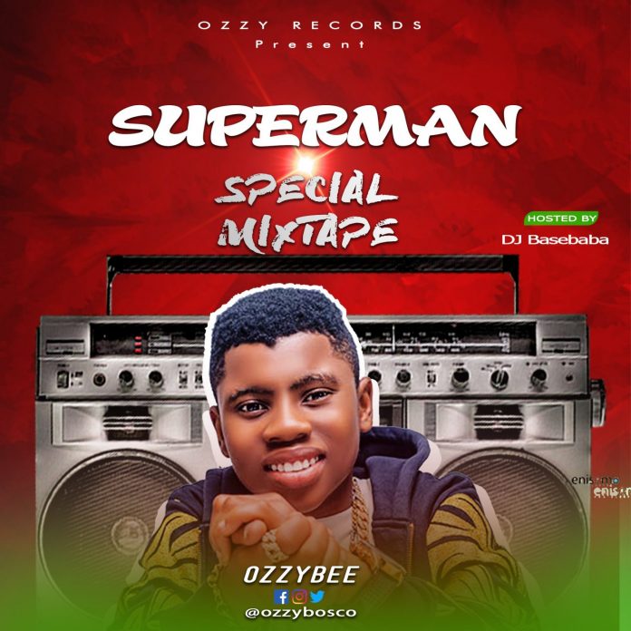 DJ Basebaba Superman Special Mix - 2020 Naija Mixtape Download