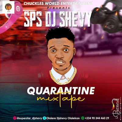 SPS DJ Shevy Quarantine Mix 2020 Mixtape