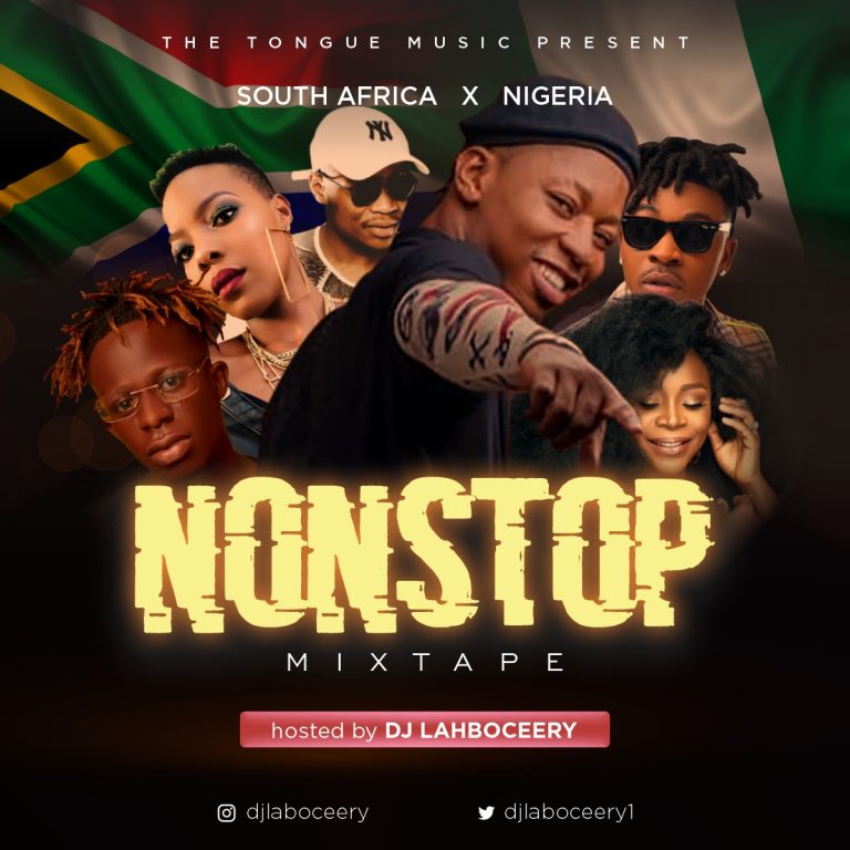 DJ Lahboceery South Africa x Nigeria NonStop Mix African Music Mixtape
