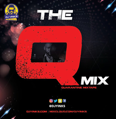 DJ Yinks The Q Mix Quarantine mixtape