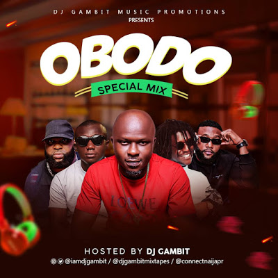 DJ Gambit Obodo Mixtape