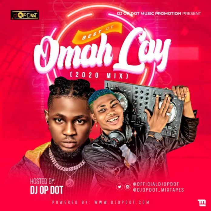 DJ OP Dot Best Of Omah Lay DJ Mixtape