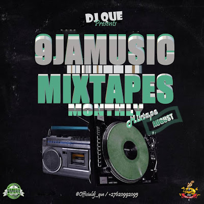 DJ Que 9jaMusicMixtapes Monthly Mixtape August 2020 Edition