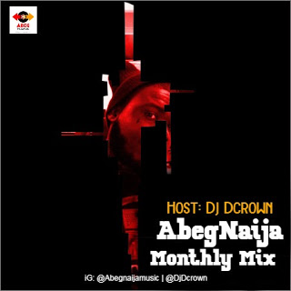DJ DCrown AbegNaija Monthly Mix October 2020 Edition