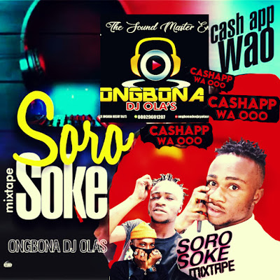 Ongbona DJ Olas Soro Soke Vs Cash App Wao Mixtape
