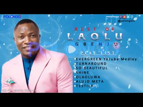 Best Of Laolu Gbenjo Mixtape DJ Mix Mp3 Download - Laolu Gbenjo Oniduromi Alujo Spontaneous Praise