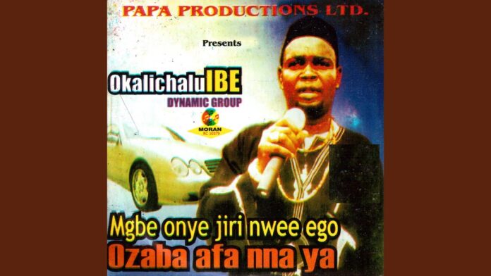 Best Of Okalichalu Ibe Mixtape DJ Mix Mp3 Download - Okalichalu Ibe Mgbe Onye Jiri Nwee Ego Mp3 Download