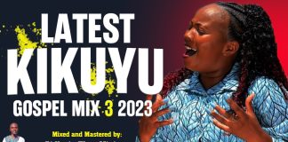 Best Of kikuyu Songs Mixtapes Mp3 Download